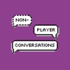 Non-Player Conversations artwork