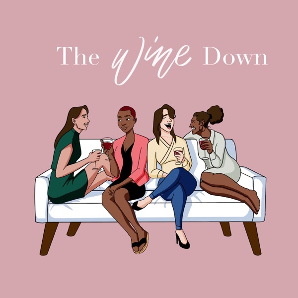 The Wine Down Podcast
