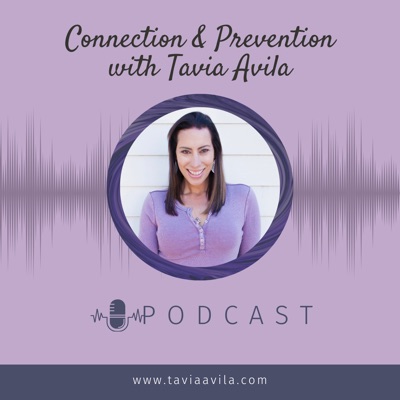 Connection & Prevention with Tavia Avila