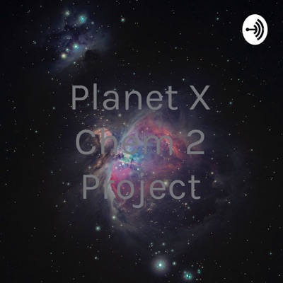 Planet X Chem 2 Project