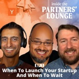 When to Launch Your Startup and When to Wait