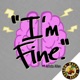 "I'm Fine." with Krista Allen