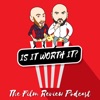 Is it worth it? The Film Review Podcast artwork