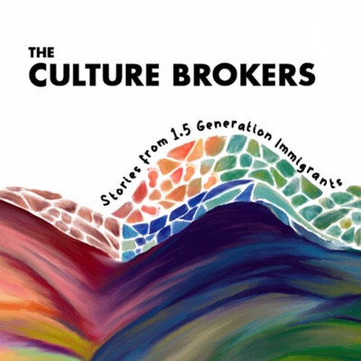 Culture Brokers: Stories from 1.5 Generation Immigrants