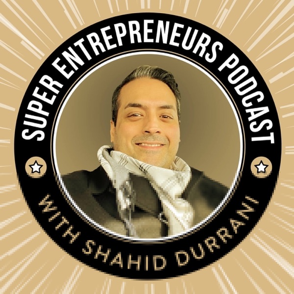 Super Entrepreneurs Podcast