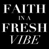 Faith in a Fresh Vibe artwork