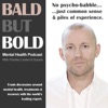 Charles Linden's Mental Health Discussion & Anxiety Disorder Sufferers Podcast - Bald But Bold artwork