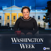 PBS Washington Week - Full Show podcast