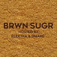 BRWN·SUGR podcast