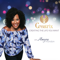 Creatrix: Creating the Life You Want podcast