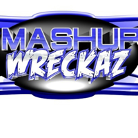 Mashup Wreckaz Radio podcast