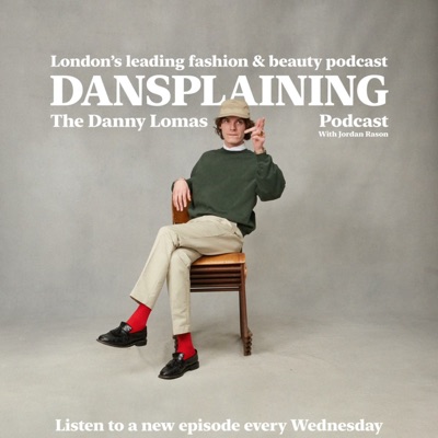 Dansplaining: The Danny Lomas Podcast:Dansplaining