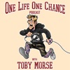 One Life One Chance with Toby Morse artwork
