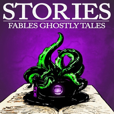 Stories Fables Ghostly Tales Podcast Stories Fables Ghostly Tales Podcast