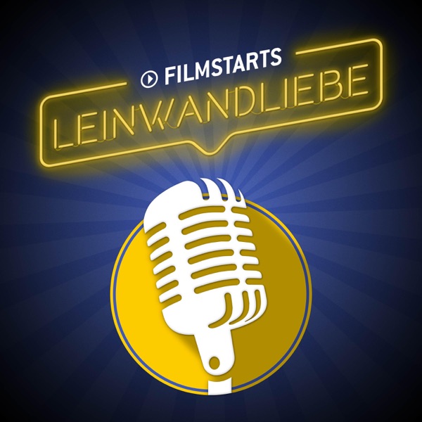 Leinwandliebe: Kinopodcast & Filmpodcast