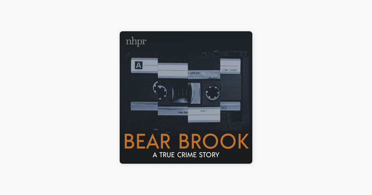 Transcript of S2 Episode 3: The Breaking Point — Bear Brook