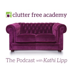 605 - Why Your Perfectionism is Keeping You Stuck in Clutter (and What You Can do About it) Part 2 (Feb 20)