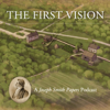 The First Vision: A Joseph Smith Papers Podcast - The Church of Jesus Christ of Latter-day Saints