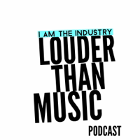 Louder Than Music Podcast podcast