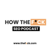 How the Fxck SEO Podcast - Ben Goodey