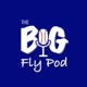 The Big Fly Pod