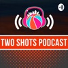 Two Shots Podcast artwork