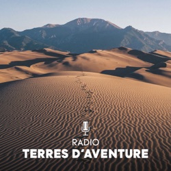 Terres d'Aventure, le voyage à pied