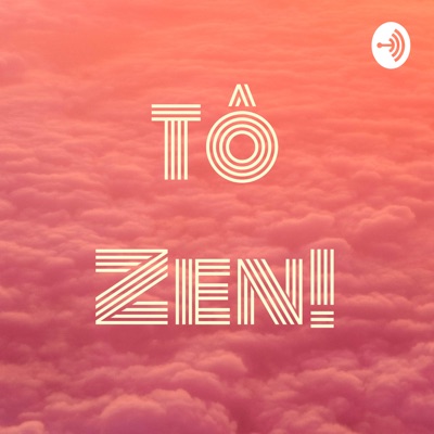 Tô Zen!
