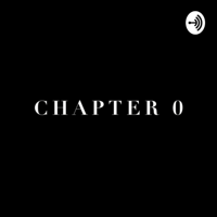 Chapter 0 podcast