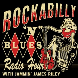 Rockabilly N Blues Radio Hour 09-24-18