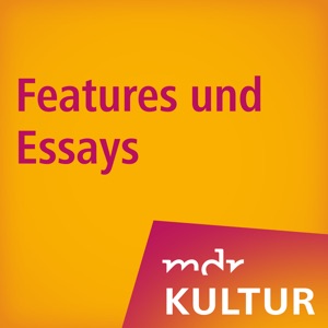 MDR KULTUR Features und Essays