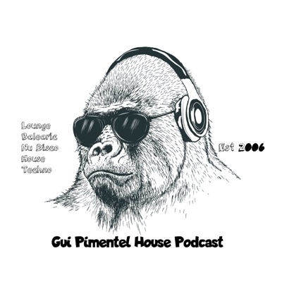 Gui Pimentel House Podcast Gui Pimentel House Podcast