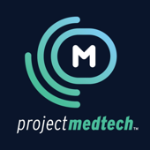 Project Medtech Podcast - Project Medtech