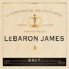LeBaron James - Champagne Selections artwork