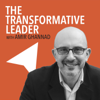 The Transformative Leader Podcast: Culture Transformation | Corporate Coaching - Amir Ghannad: Author, Speaker, Leadership Coach, Culture Transformation Consultant