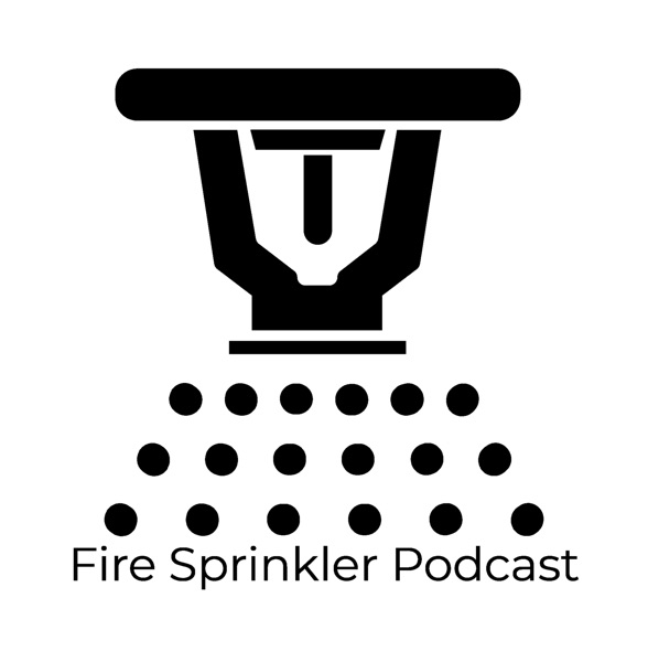 Fire Sprinkler Podcast