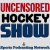 Uncensored Hockey Show – Sports Podcasting Network artwork