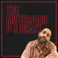 TheMisterJoshPodcast podcast