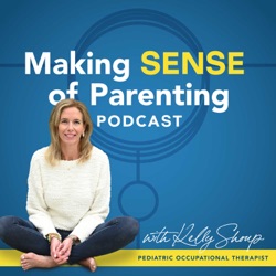 Ep. #30 - Is it a Sensory Thing or a Behavioral Thing or Both?