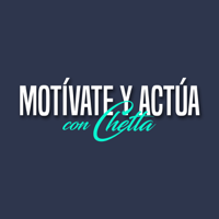 Motívate y Actúa con Chetta podcast