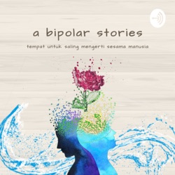 EPS 1: Apa itu bipolar disorder?