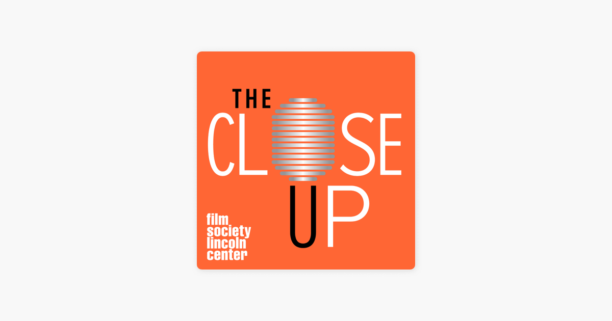 Film At Lincoln Center Podcast On Apple Podcasts