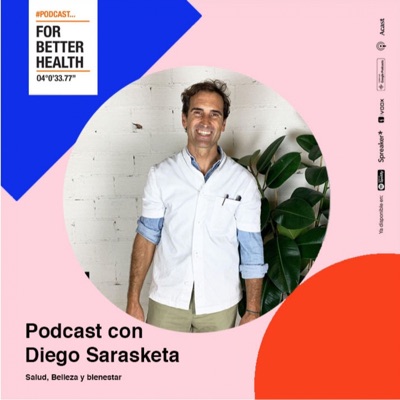 For Better Health por Diego Sarasketa