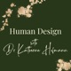 Human Design with Dr Katherine Hofmann