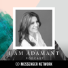 I Am Adamant - Lisa Bevere, Messenger Network