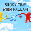 Story Time with Pallavi - Pallavi Madhira