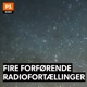 Fire forførende radiofortællinger