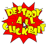 Destroy All Clickbait podcast