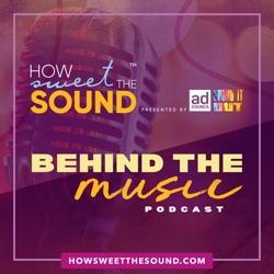 How Sweet The Sound - Behind The Music