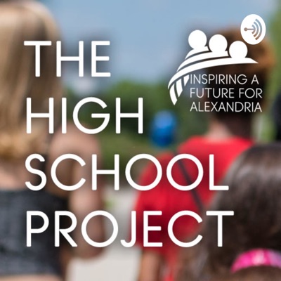 The High School Project: Inspiring a Future for Alexandria